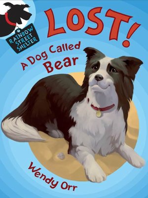 cover image of LOST! a Dog Called Bear
